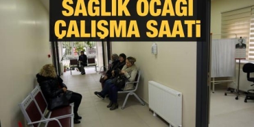 saglik-ocagi-calisma-saatleri-2020-saglik-ocaklari-sabah-kacta-acilip-kacta-kapaniyor-UtZtCCFj.jpg
